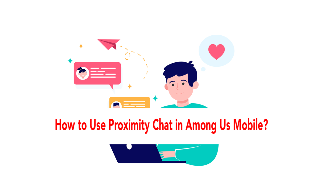 How to Use Proximity Chat in Among Us Mobile?