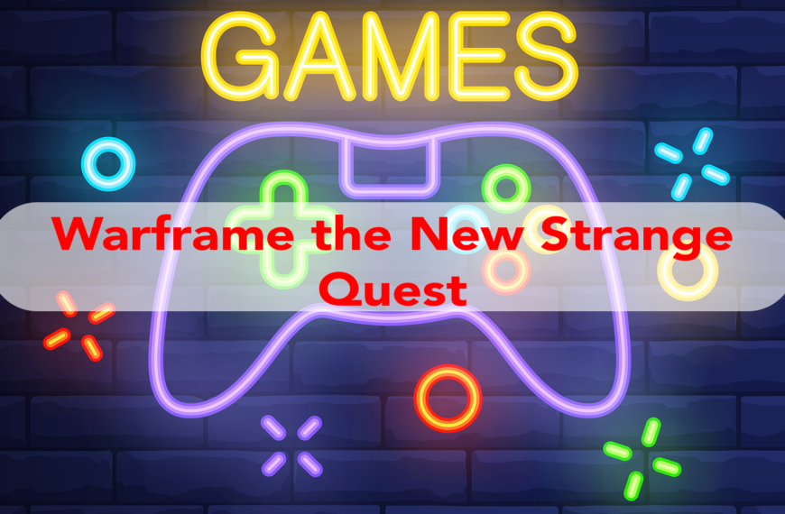 Warframe the New Strange Quest [Quick Overview]