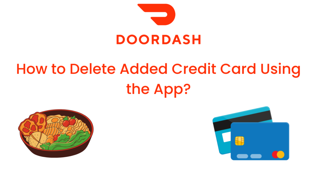 How to Delete Added Credit Card Using the App?