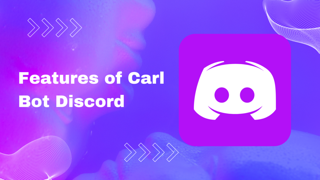 Features of Carl Bot Discord