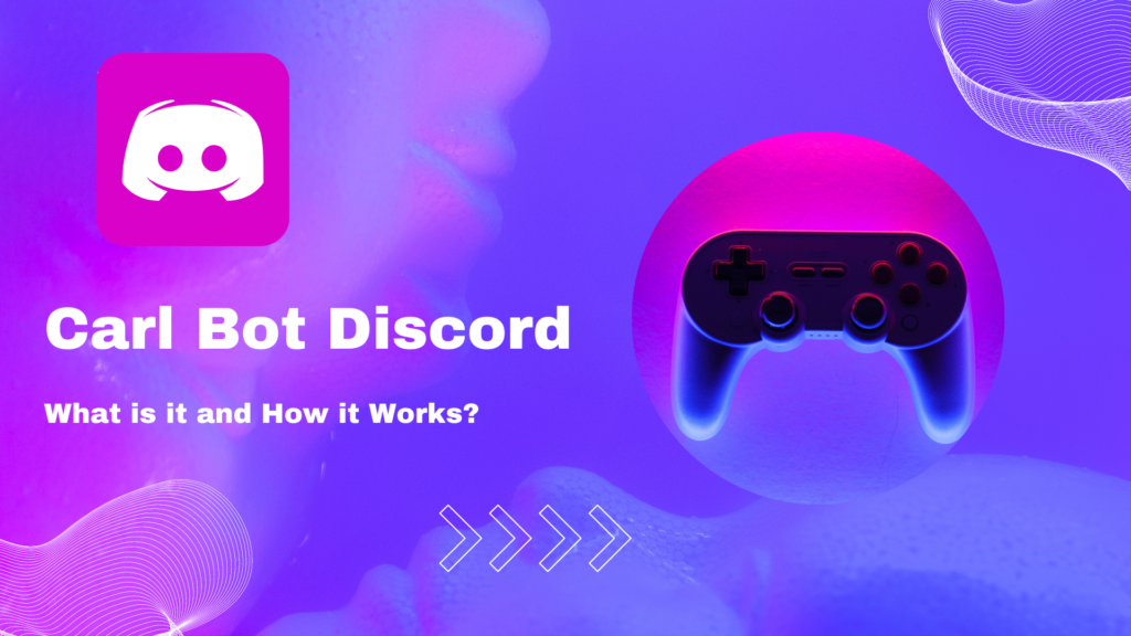 Carl Bot Discord: What is it and How it Works?